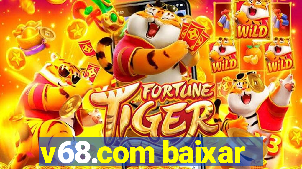 v68.com baixar